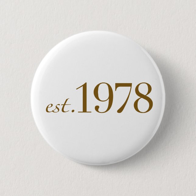 Est 1978 6 cm round badge (Front)