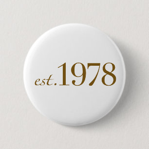 Est 1978 6 cm round badge