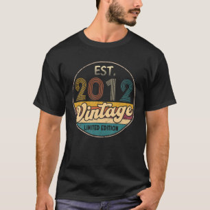 Est. 2012 Vintage 2012 Limited Edition 10 Year Old T-Shirt