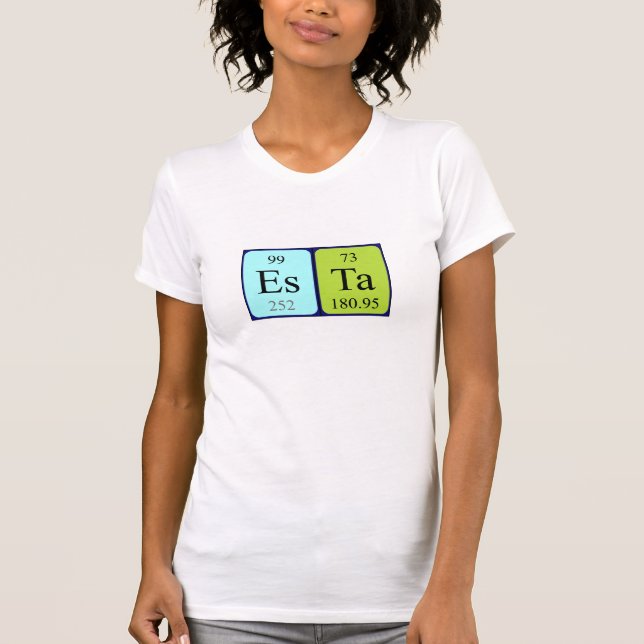Esta periodic table name shirt (Front)