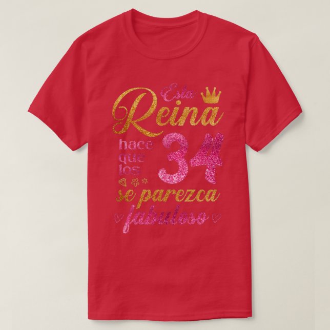 Esta Reina hace que los 34 se parezca fabuloso T-Shirt (Design Front)