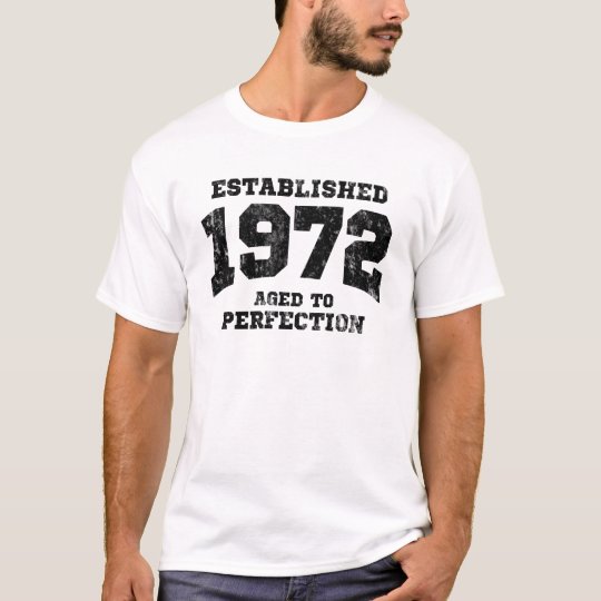 Established 1972 aged to perfection T-Shirt