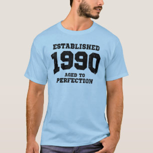 Established 1990 aged to perfection T-Shirt