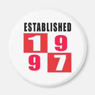 Established 1997 Birthday Designs Magnet