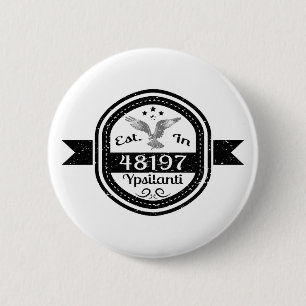 Established In 48197 Ypsilanti 6 Cm Round Badge