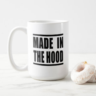 Estampa Hip Hop - Made in the Hood - Caneca Coffee Mug