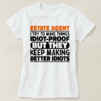 Estate Agent I Try To Make Things Funny Sayings