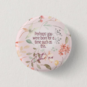 Esther 4:14 Christian Bible Verse Art 3 Cm Round Badge