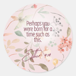 Esther 4:14 Christian Bible Verse Art Classic Round Sticker