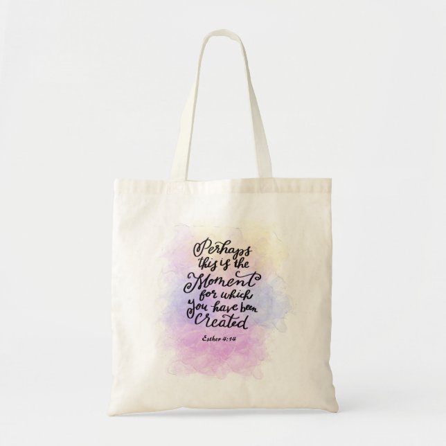 Esther 4:14 Moment for which you were created  Tote Bag (Front)
