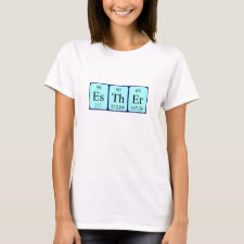 Shirt featuring the name Esther spelled out in symbols of the chemical elements