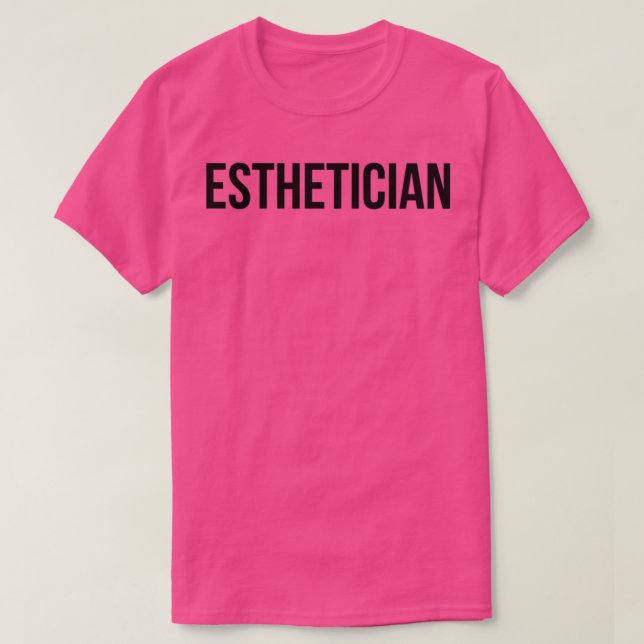 Esthetician 2 T-Shirt (Design Front)