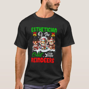 Esthetician Of The Cutest Reindeers Christmas Funn T-Shirt