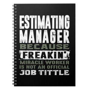 Estimating Manager Notebook