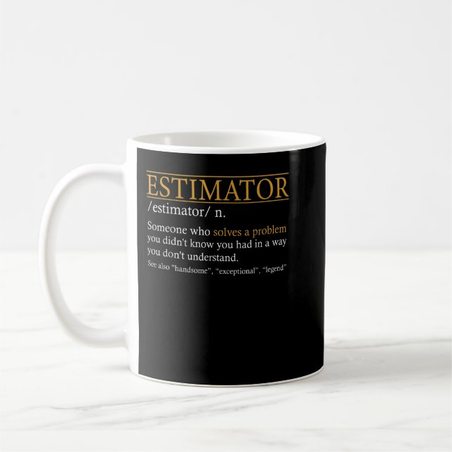 Estimator Estimating Calculations Jobs ESTIMATOR d Coffee Mug (Left)