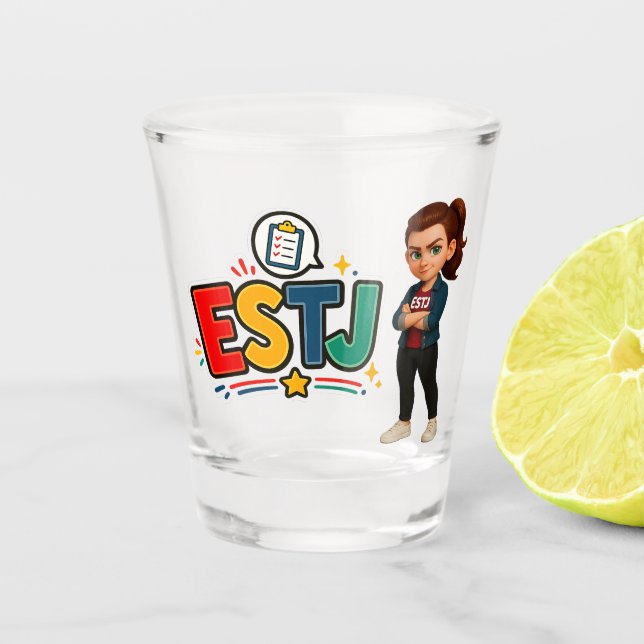 ESTJ — The Organizing Leader Shot Glass (Front)