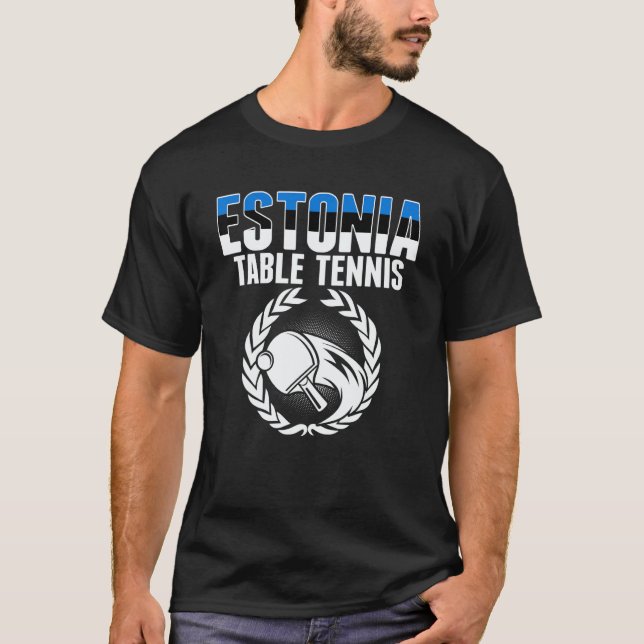 Estonia Table Tennis     Estonian Ping Pong Suppor T-Shirt (Front)