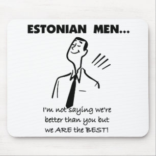 Estonian Men Are Best Mouse Mat