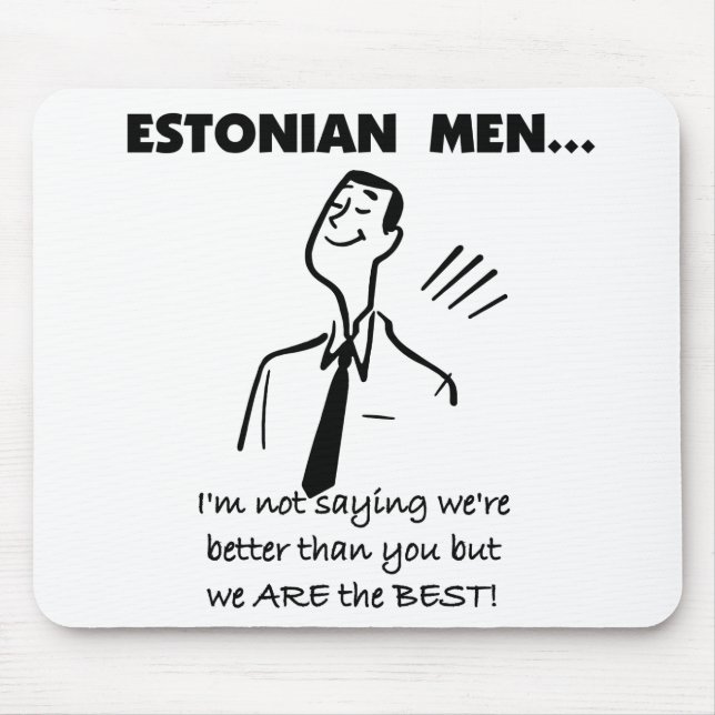Estonian Men Are Best Mouse Mat (Front)