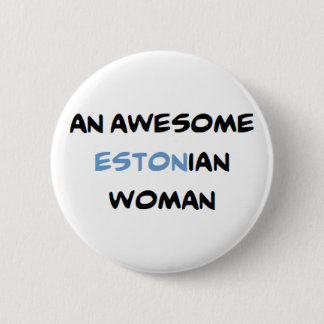 estonian woman, awesome Mug 6 Cm Round Badge
