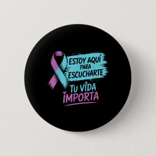 Estoy Aquí Para Escucharte Spanish Prevention 6 Cm Round Badge