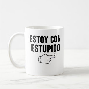 Estoy Con Estupido Funny Spanish Coffee Mug