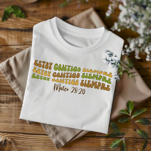 Estoy Contigo Siempre Distressed Christian Spanish T-Shirt