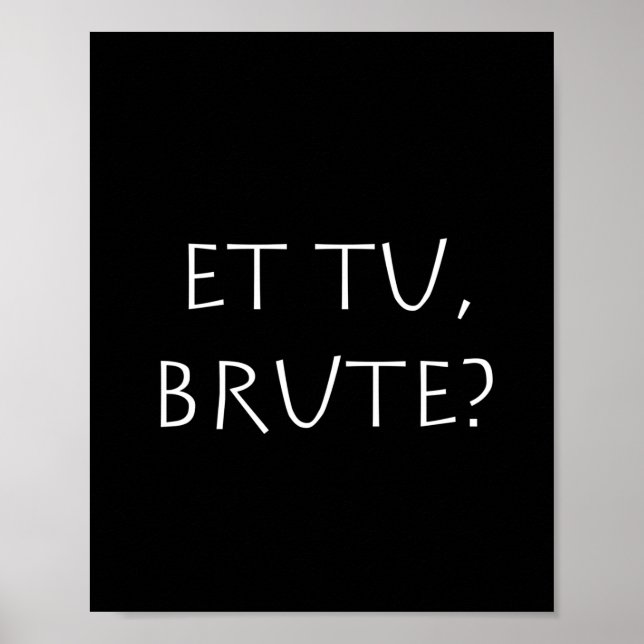 Et tu Brute Poster (Front)