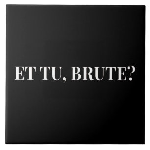 Et Tu, Brute? Shakespeare's Julius Caesar III Tile