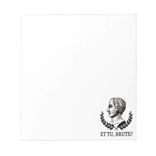 Et Tu, Brute? Shakespeare's Julius Caesar Quote V Notepad