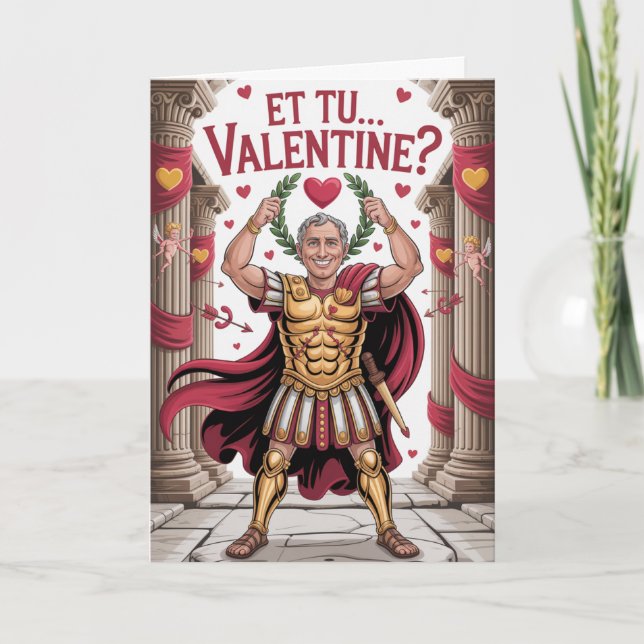 Et Tu Valentine Julius Caesar Card (Front)