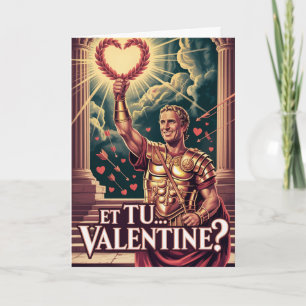 Et Tu Valentine Julius Caesar Historical Humor Card