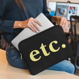 etc. Trendy Black & Yellow Bold Typography  Laptop Sleeve