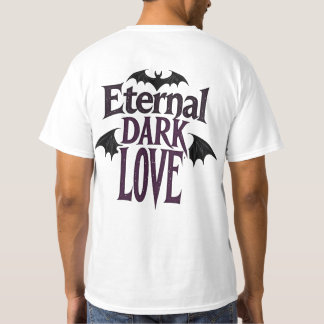 Eternal Dark Love Gothic Vampire Bat Romantic T-Shirt