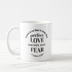 Eternal Love - 1 John 4:18 Scripture Quote Art Coffee Mug