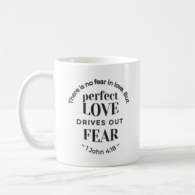 Eternal Love - 1 John 4:18 Scripture Quote Art Coffee Mug (Left)