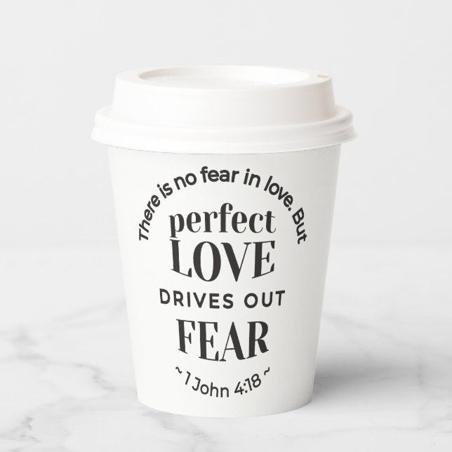 Eternal Love - 1 John 4:18 Scripture Quote Art Paper Cups (Front)
