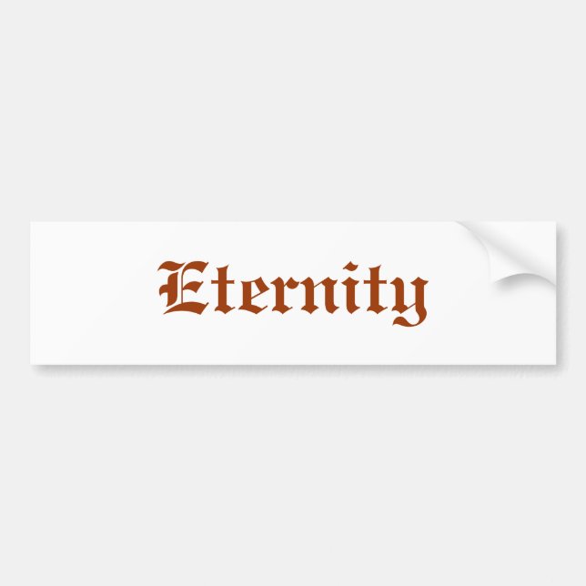 Eternity Bumper Sticker (Front)