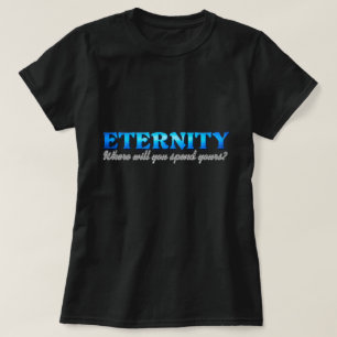 Eternity T-Shirt