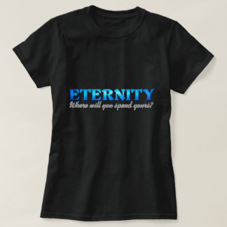 Eternity T-Shirt