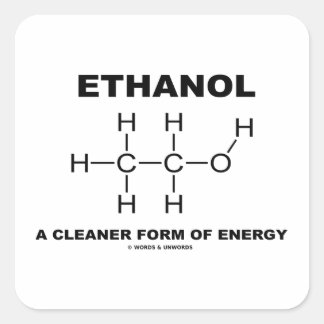 Ethanol A Cleaner Form Of Energy (Molecule) Square Sticker