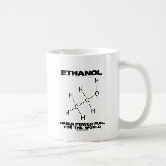 Ethanol Green Power Fuel For The World Chemistry Coffee Mug