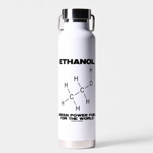 Ethanol Green Power Fuel For The World Chemistry Water Bottle