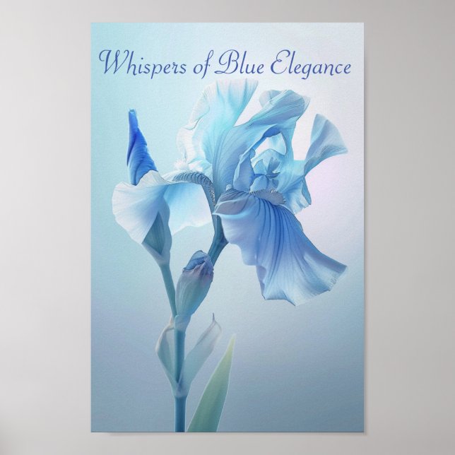 Ethereal Blue Iris: A Whisper of Elegance Poster (Front)