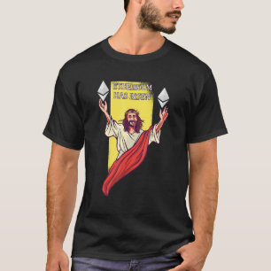 Ethereum Crypto Has Risen  Cryptocurrency Jesus T-Shirt