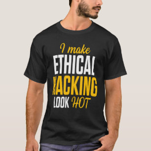 Ethical Hacker Cybersecurity It Pen Tester  17 T-Shirt