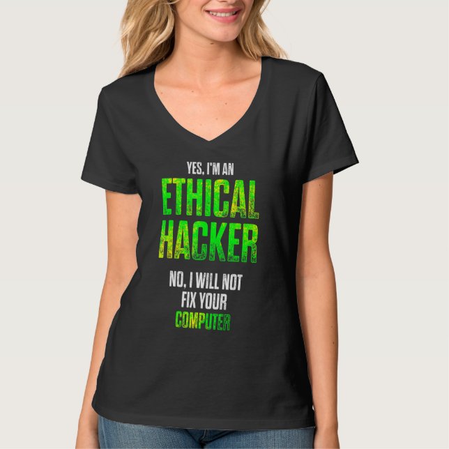 Ethical Hacker Cybersecurity It Pen Tester T-Shirt (Front)