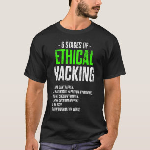 Ethical Hacker Cybersecurity It Pen Tester T-Shirt