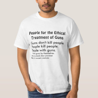 Ethical Treatment of Guns T-Shirt
