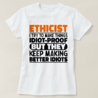 Ethicist I Try To Make Things Funny Sayings
